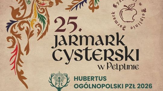 25. Jarmark Cysterski oraz Hubertus Ogólnopolski PZŁ 2026 w Pelplinie