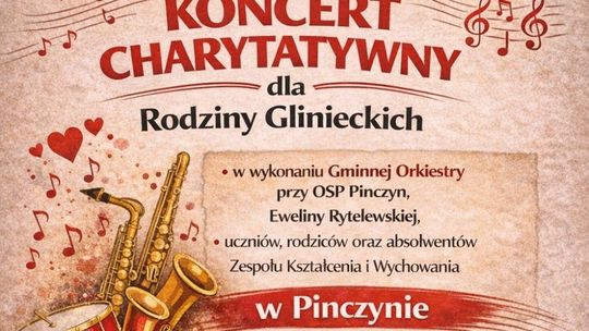 Koncert charytatywny dla Rodziny Glinieckich w Pinczynie