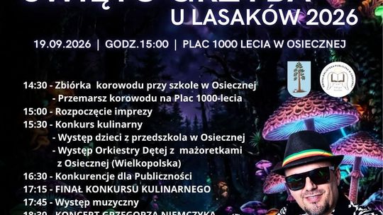 Święto Grzyba u Lasaków już 19 września. Będzie muzyka, konkursy i zabawa do nocy