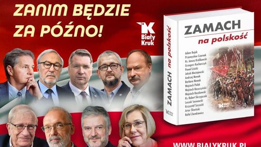 ZOZBACZ [WIDEO] ZAMACH NA POLSKOŚĆ. Zbiór tekstów wybitnych publicystów i naukowców