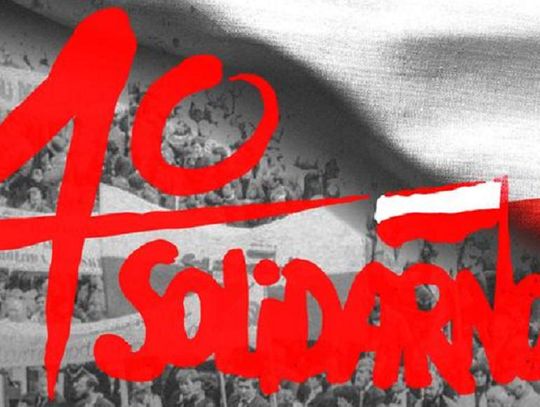 40. rocznica podpisania Porozumień Sierpniowych i narodzin Niezależnego SZZ „Solidarność”