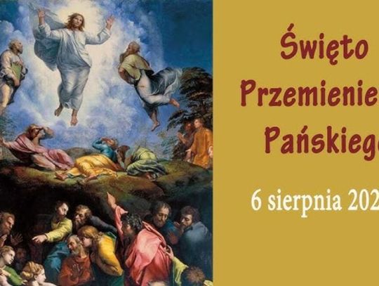 6 sierpnia 2025 r. - Ważny dzień w kalendarzu. Przemienienie Pańskie