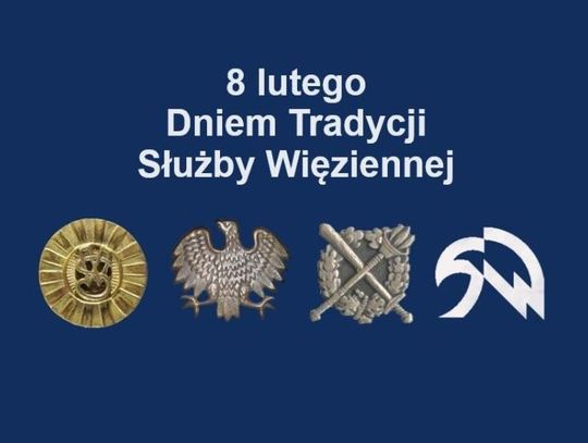 8 lutego 2026 r. - Ważny dzień w kalendarzu. Dzień Tradycji Służby Więziennej