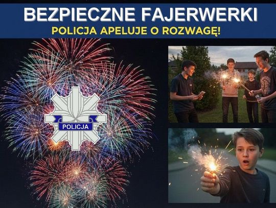 Bezpieczne fajerwerki – Policjanci apelują o rozwagę i przypominają o przepisach