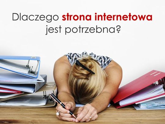 Dlaczego strona internetowa jest potrzebna?