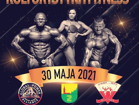 Festiwal Sportu, Kulturystyki i Fitness. Zblewo gospodarzem mistrzostw Polski i Pucharu Świata 