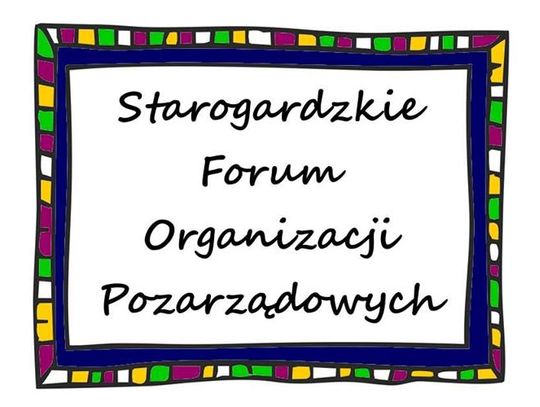 IV Starogardzkie Forum Organizacji Pozarządowych