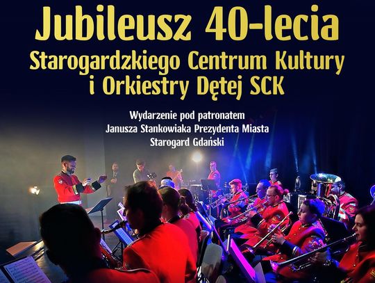 Jubileusz 40-lecia SCK i Orkiestry Dętej SCK