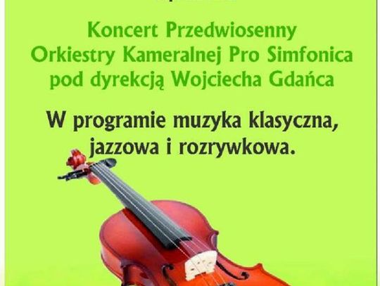 Koncert Przedwiosenny Orkiestry Kameralnej Pro Simfonica