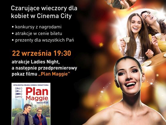 KONKURS! Rozdajemy bilety do kina! Ladies Night wraca z przedpremierą filmu Plan Maggie