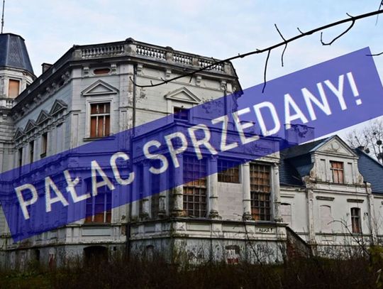 NOWA WIEŚ RZECZNA: Zabytkowy pałac z XIX wieku sprzedany! 