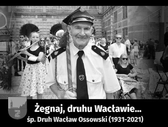 Odszedł druh Wacław Ossowski...