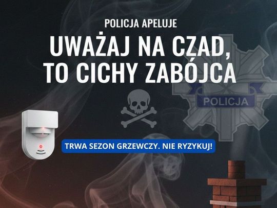 Policja apeluje: uważaj na czad, to cichy zabójca