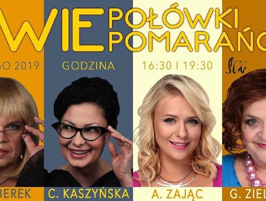 Spektakl „Dwie połówki pomarańczy”