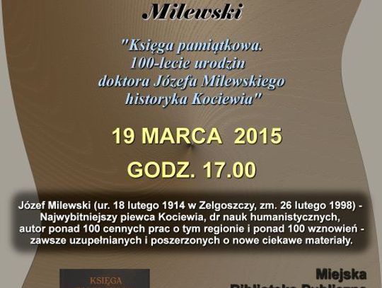 Spotkanie autorskie ze Stefanem Milewskim &quot;Księga Pamiątkowa 100-lecie urodzin doktora Józefa Milewskiego historyka Kociewia&quot;