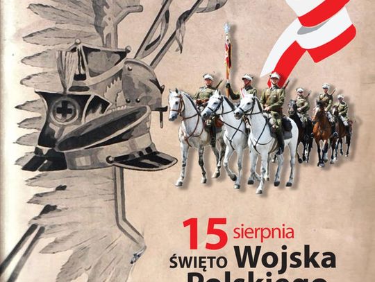 Święto Wojska Polskiego - sprawdź program uroczystości!