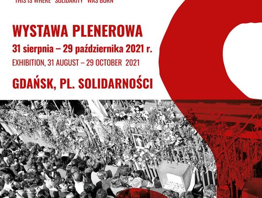 "TU rodziła się Solidarność" - wystawa plenerowa na Placu Solidarności w Gdańsku w rocznicę Sierpnia'80