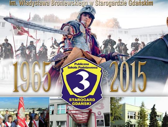 Uroczyste Obchody 50 –lecia SP nr 3w Starogardzie Gd. Weź udział w obchodach