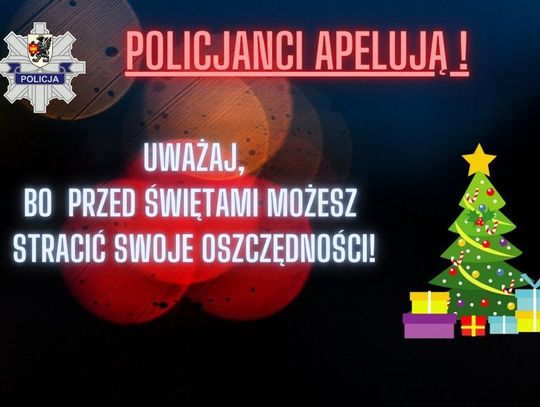 UWAŻAJ! Przed świętami możesz stracić swoje oszczędności!