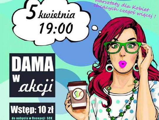 Warsztaty dla kobiety „Dama w akcji”