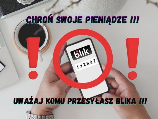 Ważne ostrzeżenie dla mieszkańców powiatu starogardzkiego! Oszuści wyłudzają pieniądze na Blika