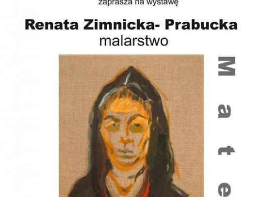 Wystawa malarstwa  Renaty Zimnickiej - Prabuckiej