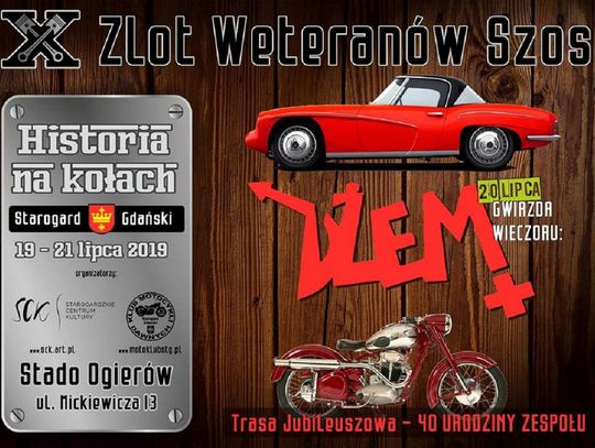 X Zlot Weteranów Szos - Historia na Kołach Gwiazdą wieczoru będzie Dżem! 