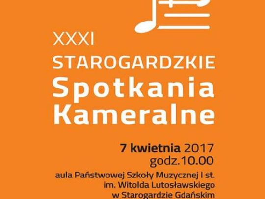 XXXI Starogardzkie Spotkania Kameralne w Państwowej Szkole Muzycznej w Starogardzie Gdańskim 