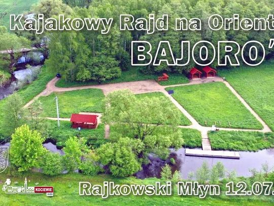 Zbliża się Kajakowy Rajd na Orientację - BAJORO '26