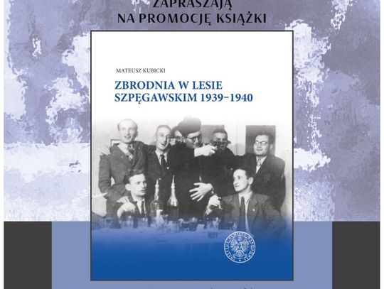 Zbrodnia w Lesie Szpęgawskim 1939-1940. Promocja książki