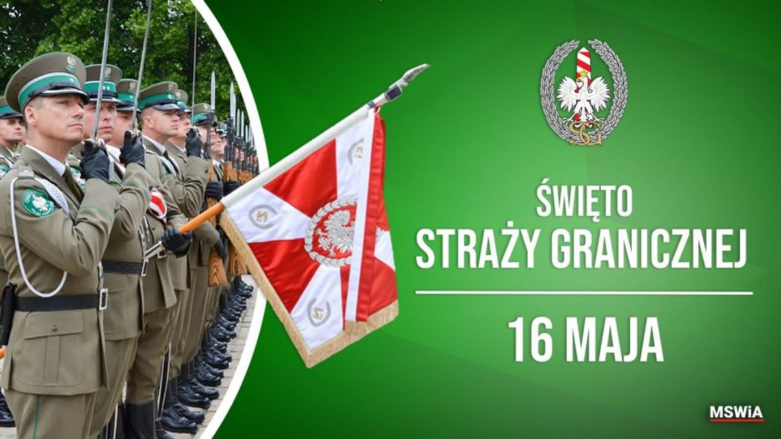 16 maja 2026 r. - Ważny dzień w kalendarzu. Święto Straży Granicznej