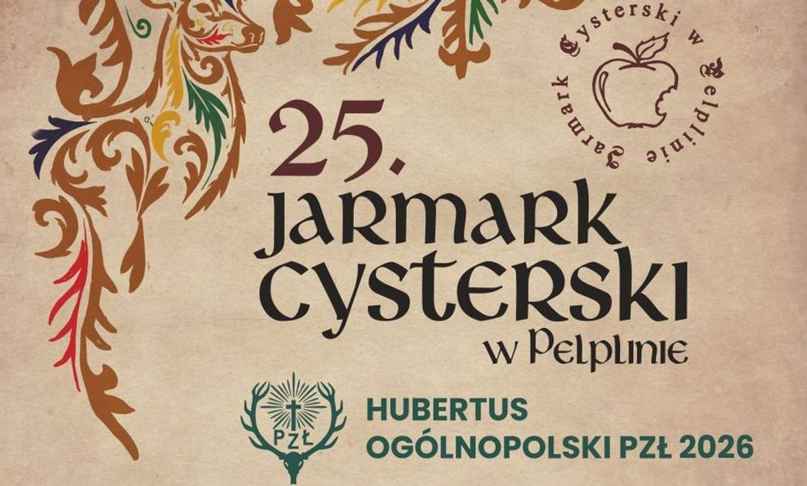 25. Jarmark Cysterski oraz Hubertus Ogólnopolski PZŁ 2026 w Pelplinie 25. Jarmark Cysterski oraz Hubertus Ogólnopolski PZŁ 2026 w Pelplinie