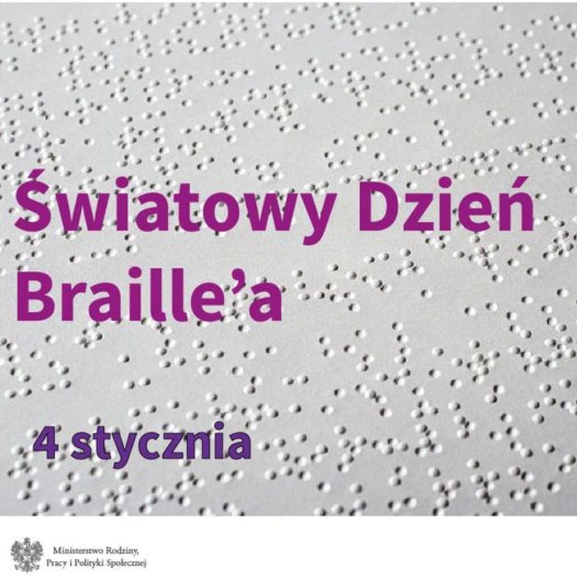 4.01.2024 - Ważny dzień w kalendarzu. Światowy Dzień Braille'a