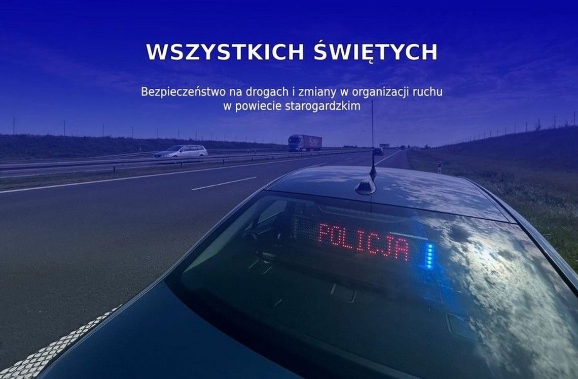 Bezpieczeństwo w dniu Wszystkich Świętych i zmiany w organizacji ruchu w powiecie starogardzkim