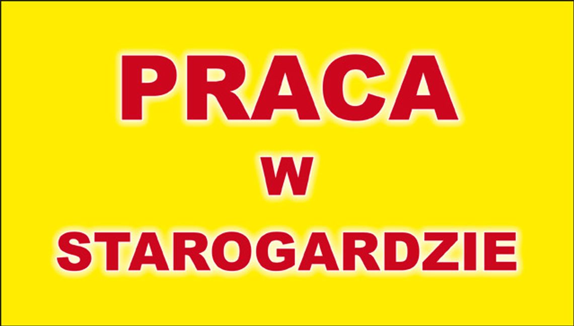 Dołącz do naszego zespołu! Praca w Starogardzie Gdańskim Dołącz do naszego zespołu! Praca w Starogardzie Gdańskim
