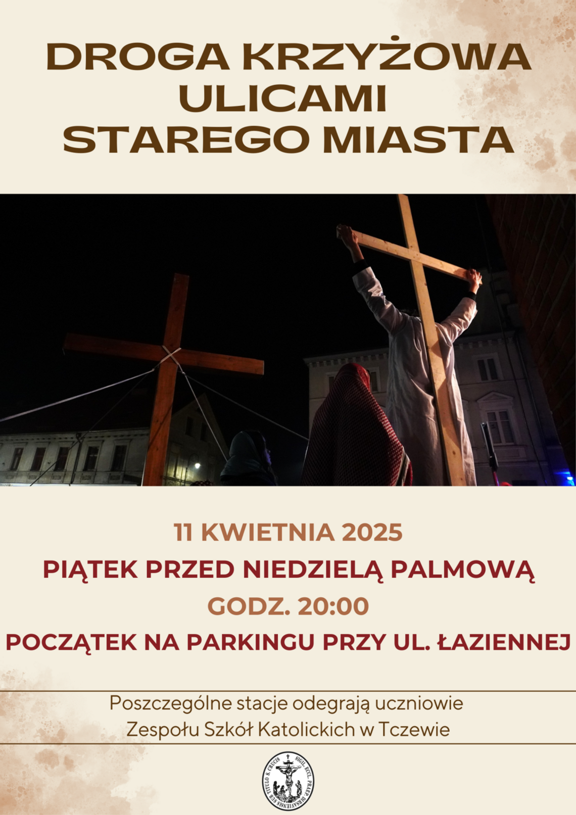 Droga krzyżowa ulicami Starego Miasta Tczewa Droga krzyżowa ulicami Starego Miasta Tczewa