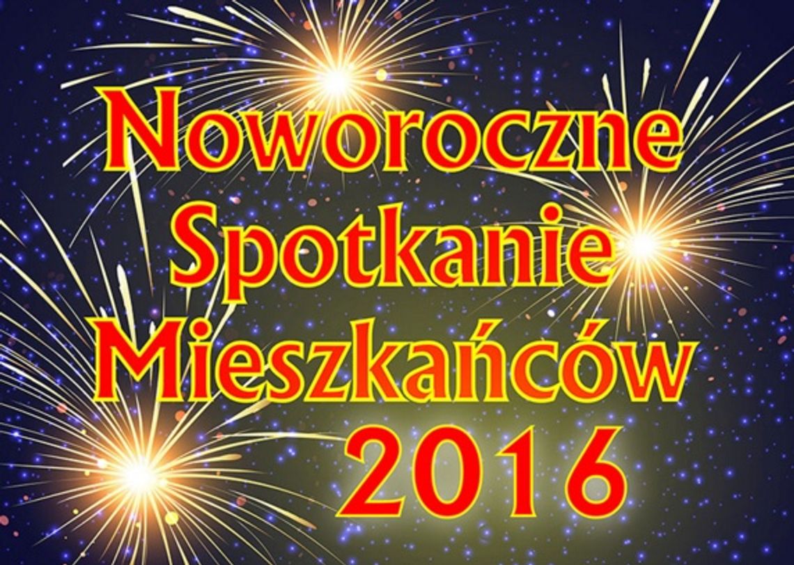 Już dziś! Noworoczne spotkanie mieszkańców Starogardu Gd.! Już dziś! Noworoczne spotkanie mieszkańców Starogardu Gd.!