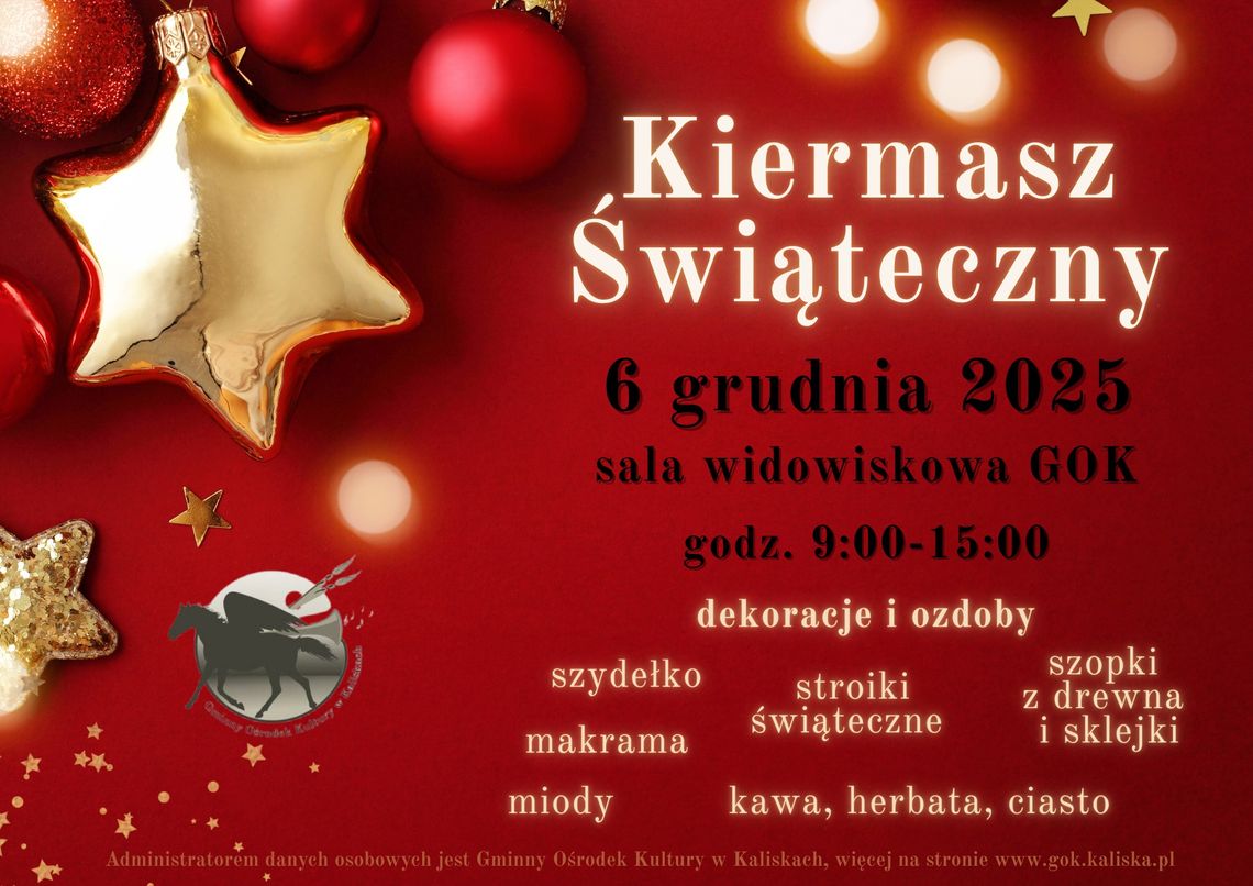 Kiermasz Świąteczny w Kaliskach – odliczanie do magii świąt zaczyna się już 6 grudnia! Kiermasz Świąteczny w Kaliskach – odliczanie do magii świąt zaczyna się już 6 grudnia!