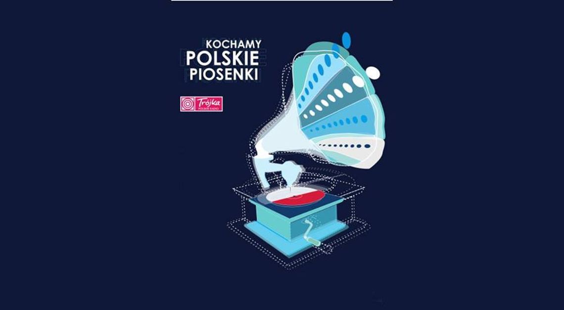 Kochamy polskie piosenki - koncert najpiękniejszych polskich piosene