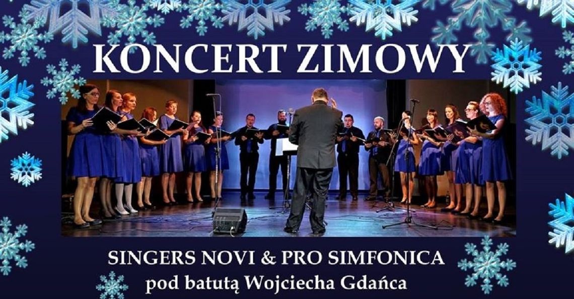 Koncert Zimowy Singers Novi i Pro Simfonica