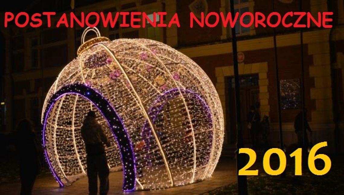 NASZA SONDA: Plany i postanowienia mieszkańców powiatu na 2016 rok