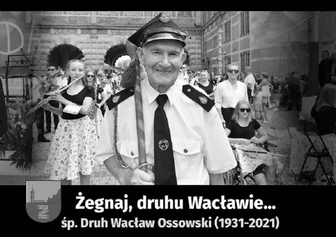 Odszedł druh Wacław Ossowski...