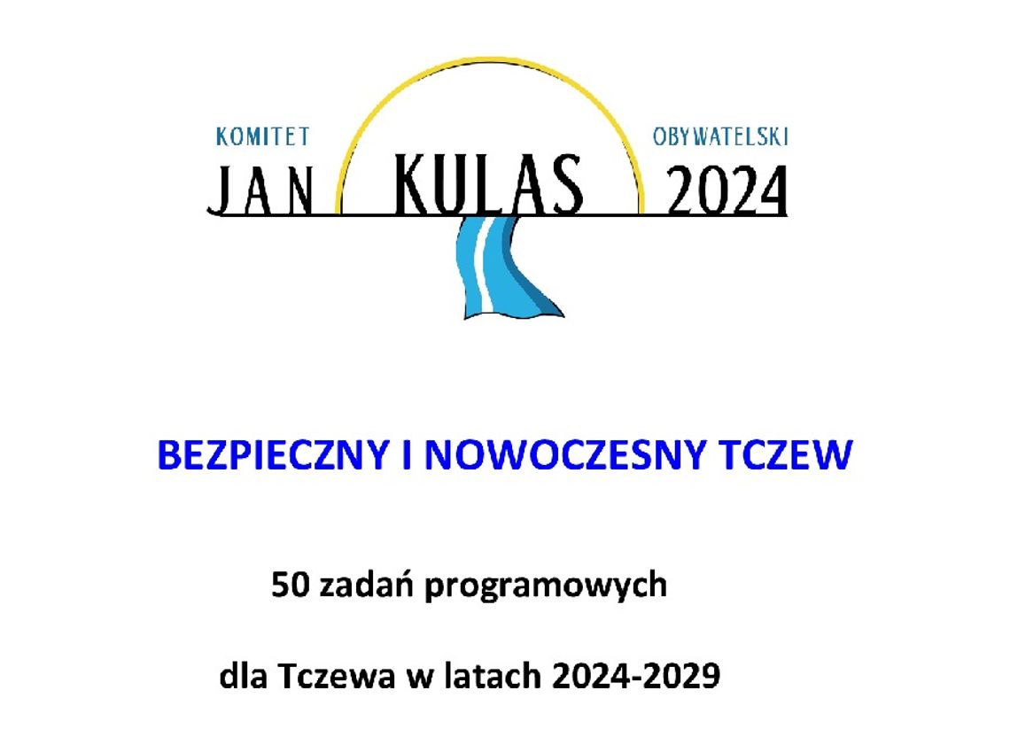 Ruszyła kampania wyborcza. Komitet Obywatelski Jan Kulas 2024 ogłosił 50 Zadań Programowych dla Tczewa w latach 2024-2029