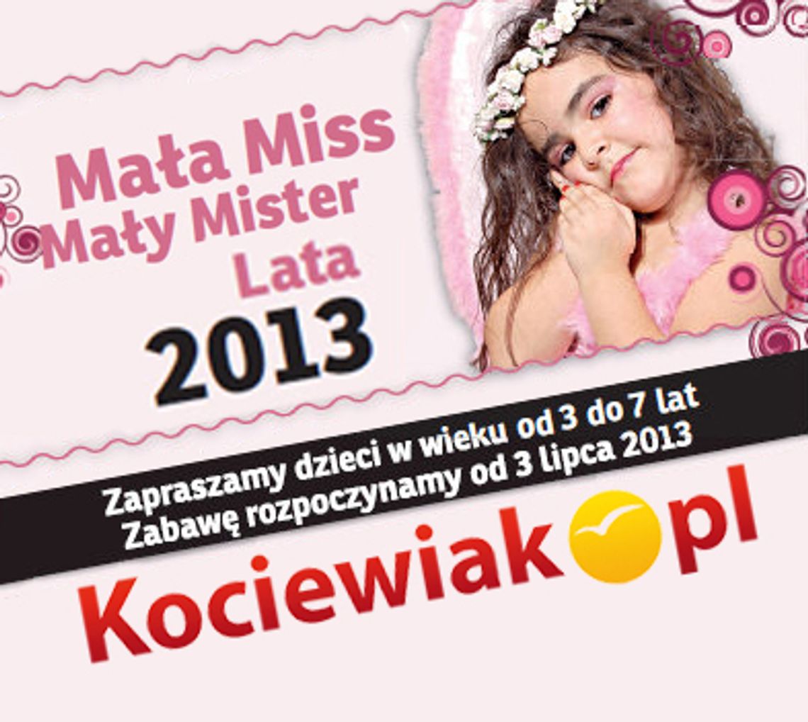 Trwa casting na Małą Miss i Mistera Lata 2013!