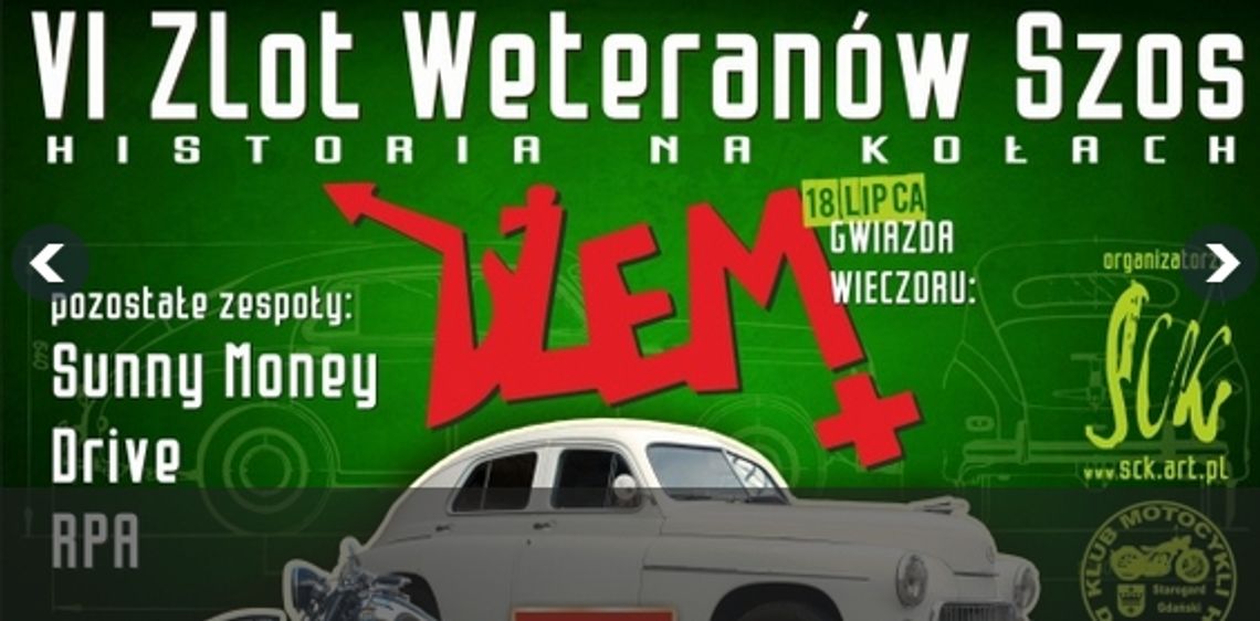 VI Zlot Weteranów Szos - HISTORIA NA KOŁACH VI Zlot Weteranów Szos - HISTORIA NA KOŁACH