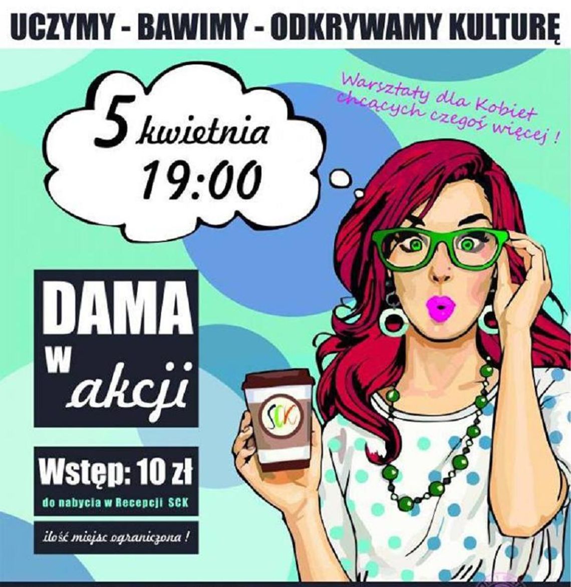 Warsztaty dla kobiety „Dama w akcji” Warsztaty dla kobiety „Dama w akcji”