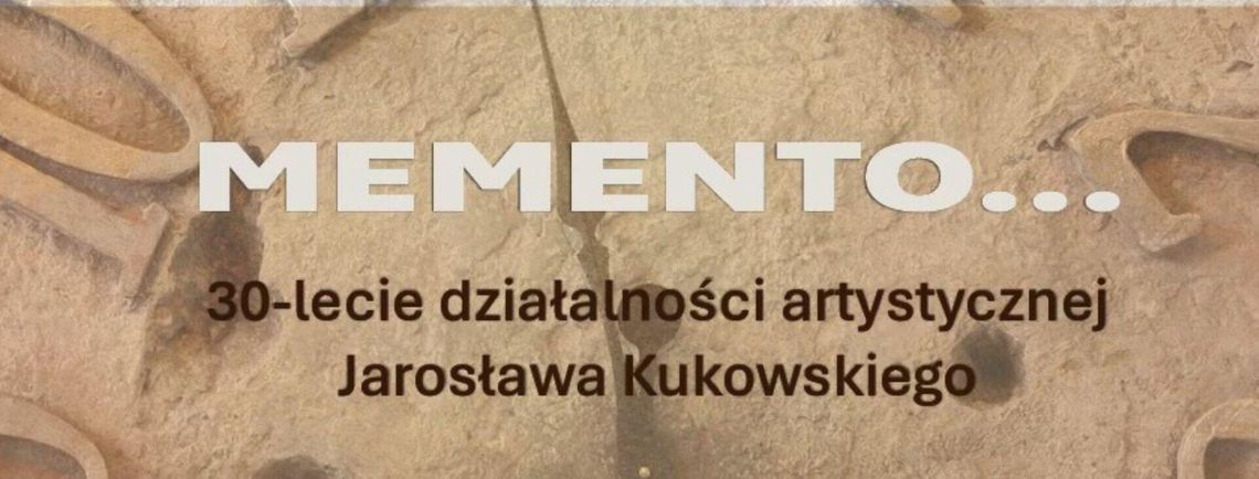 Wernisaż wystawy "MEMENTO". 30-lecie działalności artystycznej Jarosława Kukowskiego