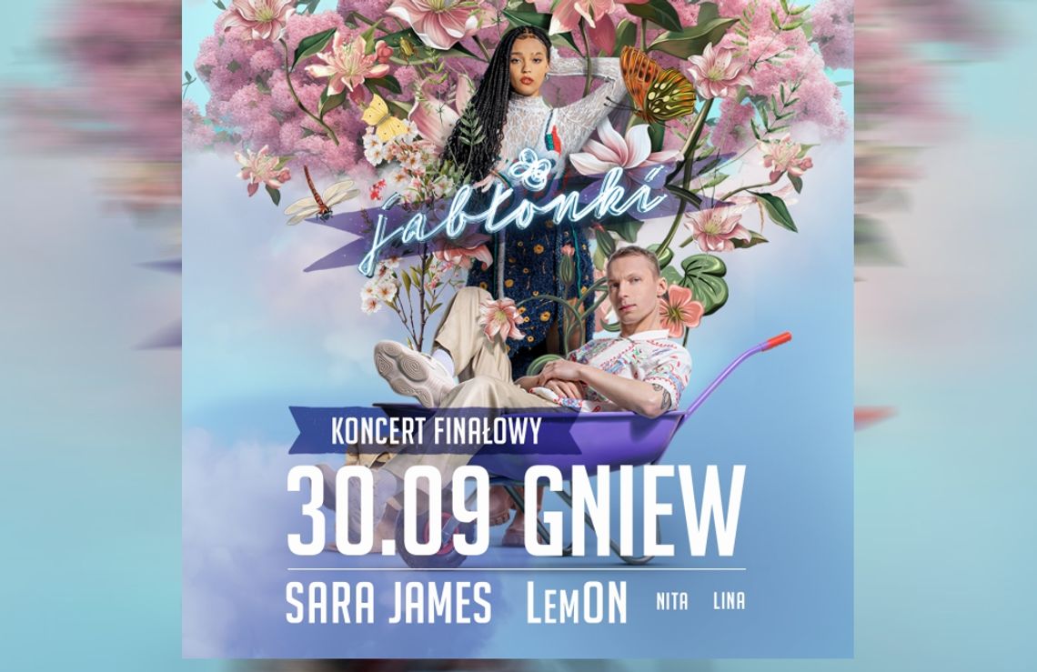 Wielki finał Swawoli! Koncertujemy i sadzimy Jabłonki w Gniewie! Zagrają SARA JAMES, LemON, LINA i NITA !!