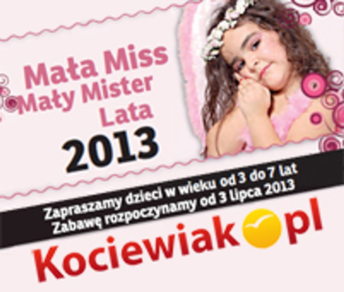 Wybieramy Małą Miss i Małego Mistera 2013