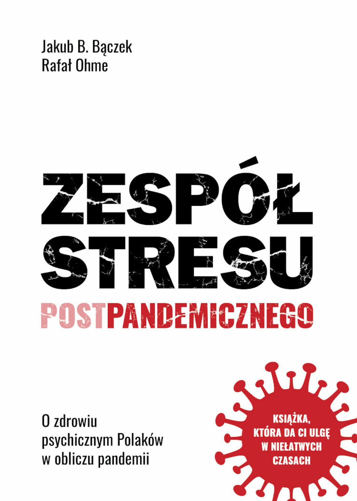 Zespół stresu postpandemicznego  Nowa choroba XXI wieku?